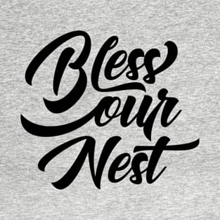 Bless Our Nest T-Shirt